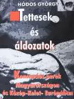 Hódos György - Tettesek és áldozatok [antikvár]
