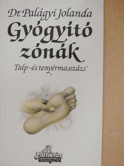 Dr. Palágyi Jolanda - Gyógyító zónák [antikvár]