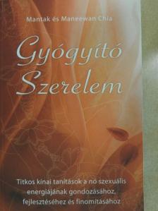 Maneewan Chia - Gyógyító Szerelem [antikvár]