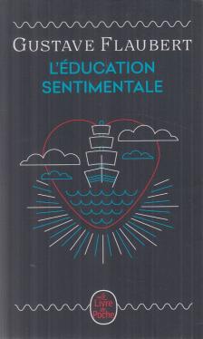 Gustave Flaubert - L'Éducation ​sentimentale [antikvár]