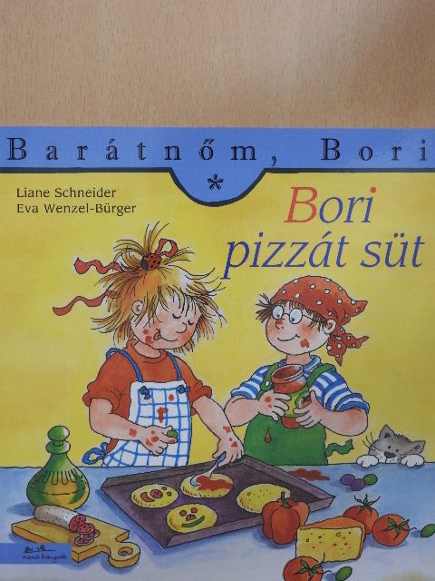 Liane Schneider - Bori pizzát süt [antikvár]