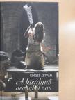 Kocsis István - A királynő aranyból van [antikvár]