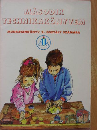 Fuszikné Szabó Éva - Második technikakönyvem [antikvár]