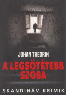 Johan Theorin - A legsötétebb szoba [antikvár]