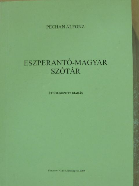Pechan Alfonz - Eszperantó-magyar szótár  [antikvár]