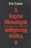 Eve Ensler - A Vagina Monológok [antikvár]
