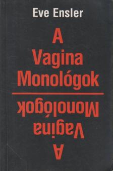 Eve Ensler - A Vagina Monológok [antikvár]
