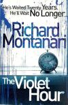MONTANARI, RICHARD - The Violet Hour [antikvár]
