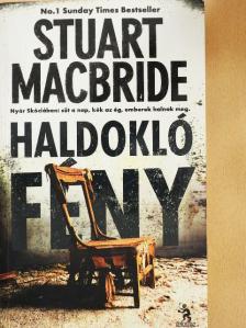 Stuart Macbride - Haldokló fény [antikvár]