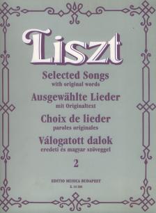 Liszt Ferenc - VÁLOGATOTT DALOK EREDETI ÉS MAGYAR SZÖVEGGEL 2 (FÜZESSÉRY TIBOR), ANTIKVÁR