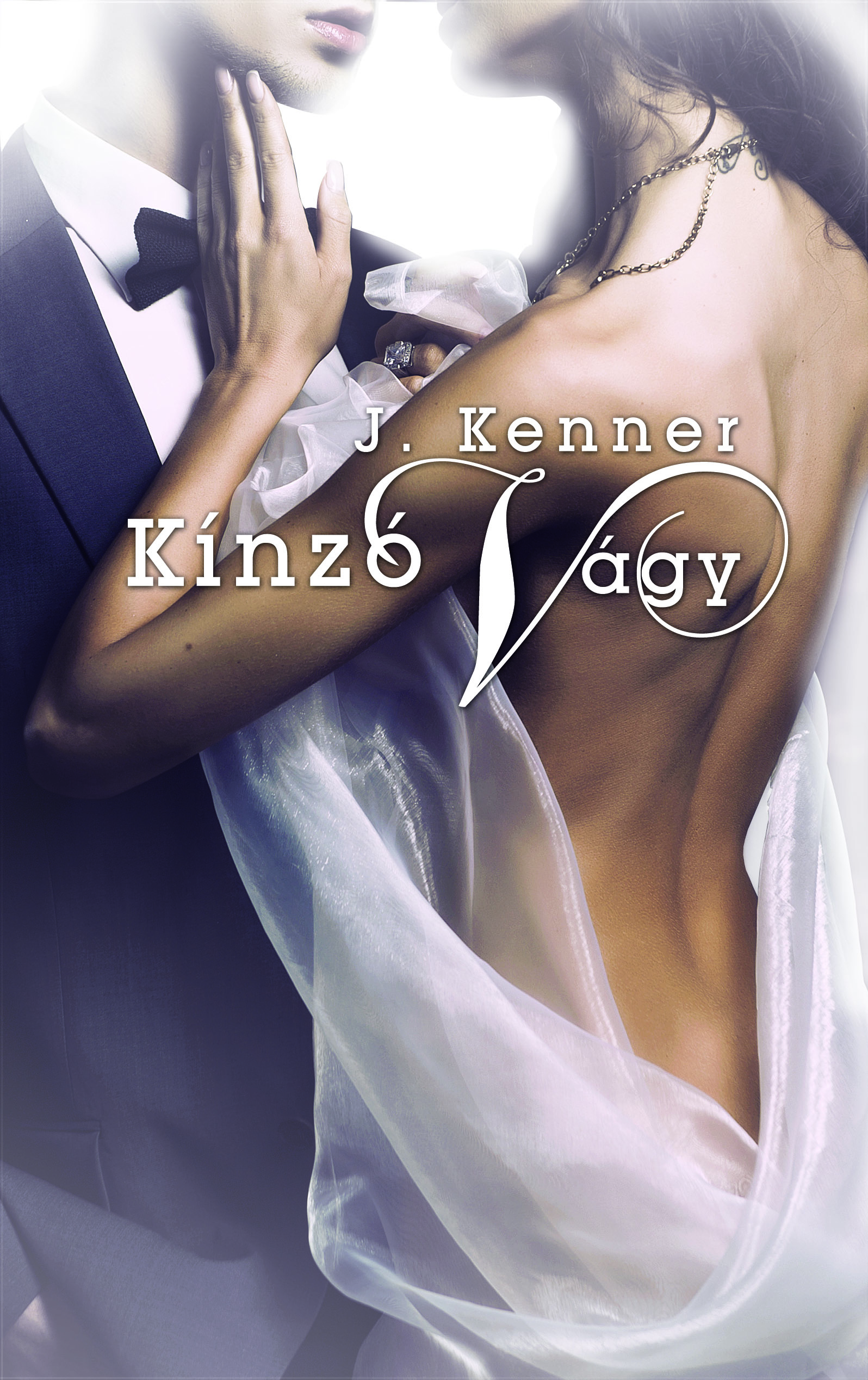 J. Kenner - Kínzó vágy