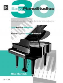 CORNICK, MIKE - 30 EASY PIANO STUDIES IN CLASSICAL, JAZZ AND POPULAR STYLES