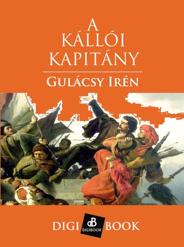 Gulácsy Irén - A kállói kapitány [eKönyv: epub, mobi]