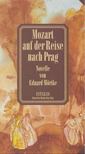 MÖRIKE, EDUARD - Mozart auf der Reise nach Prag [antikvár]