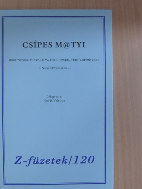 Novák Valentin - Csípes M@tyi [antikvár]