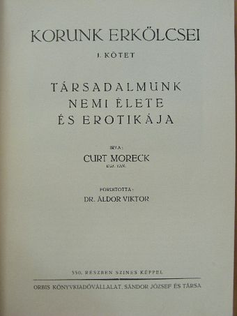 Curt Moreck - Korunk erkölcsei I. [antikvár]