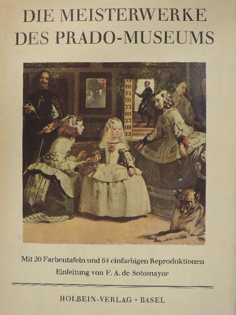 F. A. de Sotomayor - Die Meisterwerke des Prado-Museums [antikvár]