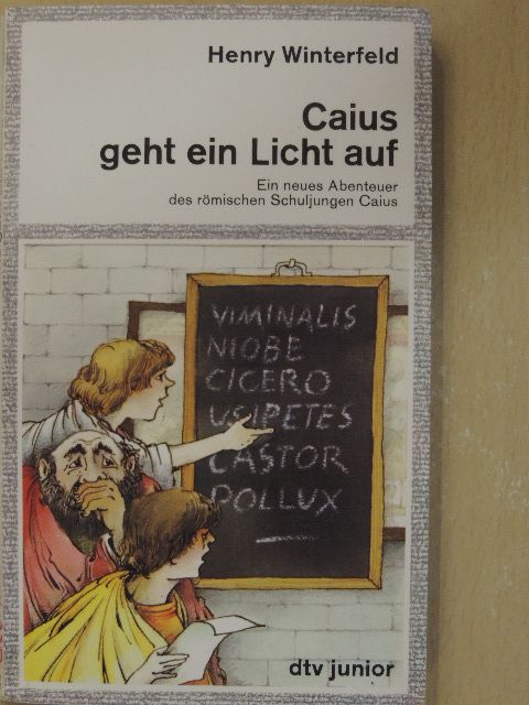Henry Winterfeld - Caius geht ein Licht auf [antikvár]