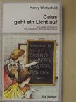Henry Winterfeld - Caius geht ein Licht auf [antikvár]