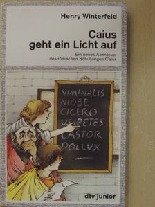 Henry Winterfeld - Caius geht ein Licht auf [antikvár]
