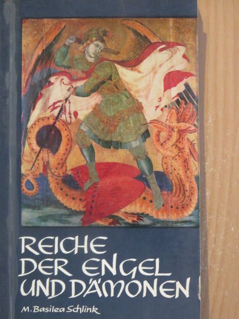 M. Basilea Schlink - Reiche der Engel und Dämonen [antikvár]