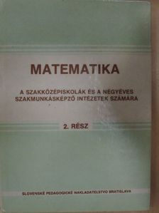Jana Repová - Matematika a szakközépiskolák és a négyéves szakmunkásképző intézetek számára 2. [antikvár]