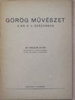 Dr. Oroszlán Zoltán - Görög művészet a kr. e. V. században [antikvár]