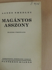 Agnes Smedley - Magányos asszony [antikvár]