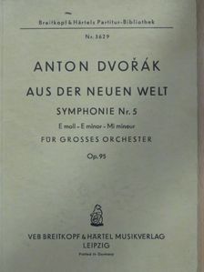 Anton Dvorák - Aus der neuen Welt [antikvár]