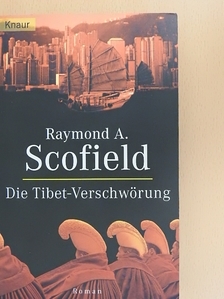 Raymond A. Scofield - Die Tibet-Verschwörung [antikvár]