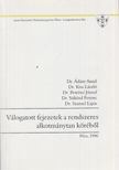 Ádám Antal dr., Dr. Kiss László, Petrétei József, Sükösd Ferenc Dr. (szerk.), Dr. Szamel Lajos - Válogatott fejezetek a rendszeres alkotmánytan köréből [antikvár]