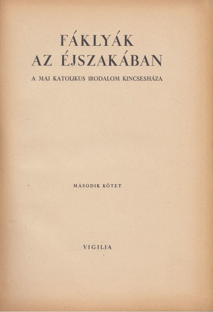 JUST BÉLA - Fáklyák az éjszakában II. [antikvár]