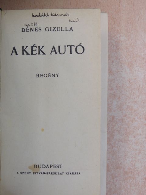Dénes Gizella - A kék autó [antikvár]