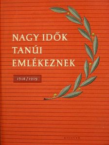 Andrzej Doskocz - Nagy idők tanúi emlékeznek [antikvár]