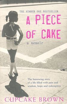 BROWN, CUPCAKE - A Piece of Cake [antikvár]