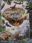 Bagoly Ilona - Magyarország vadvilága [antikvár]