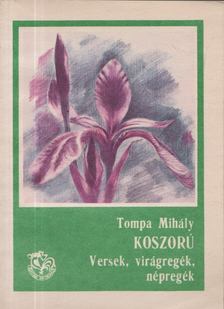 Tompa Mihály - Koszorú [antikvár]