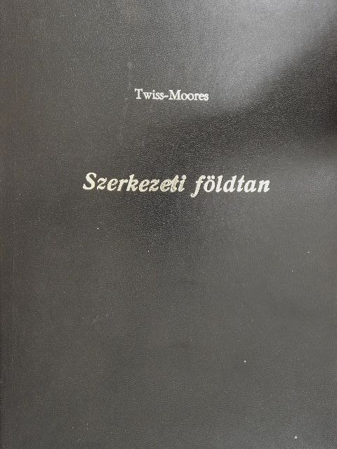 Eldridge M. Moores - Szerkezeti földtan [antikvár]
