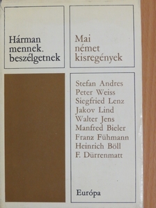Franz Fühmann - Hárman mennek, beszélgetnek [antikvár]