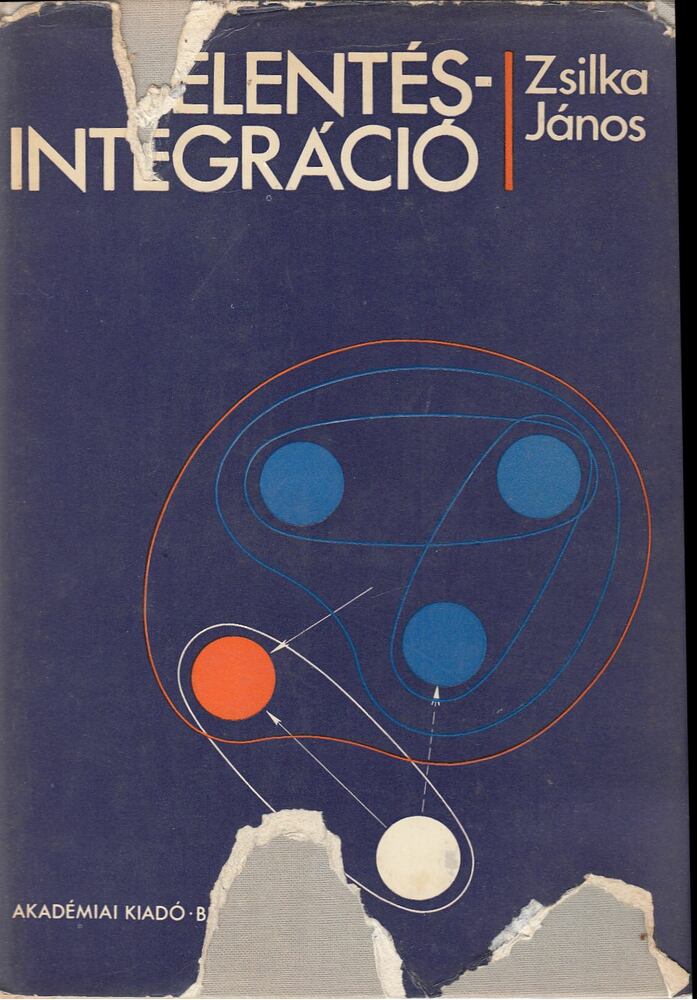 Zsilka János - Jelentés-integráció [antikvár]