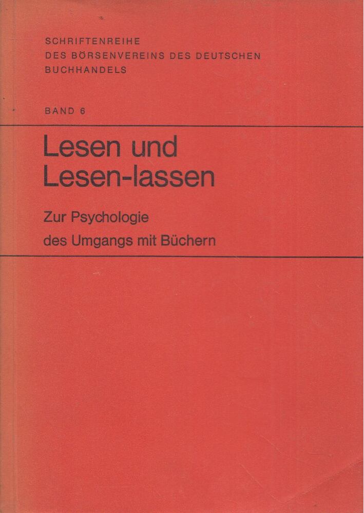 Wilhelm Salber - Lesen und Lesen-lassen - Zur Psychologie des Umgangs mit Büchern [antikvár]