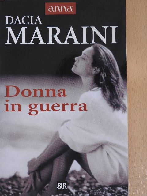 Dacia Maraini - Donna in guerra [antikvár]