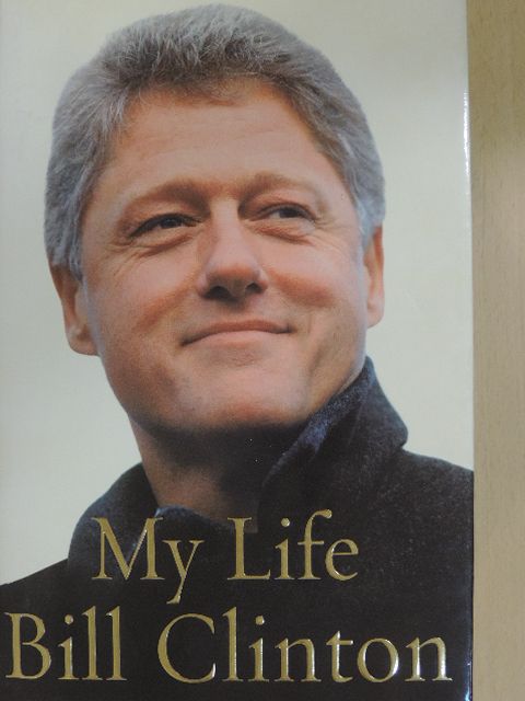 Bill Clinton - My Life [antikvár]