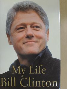 Bill Clinton - My Life [antikvár]