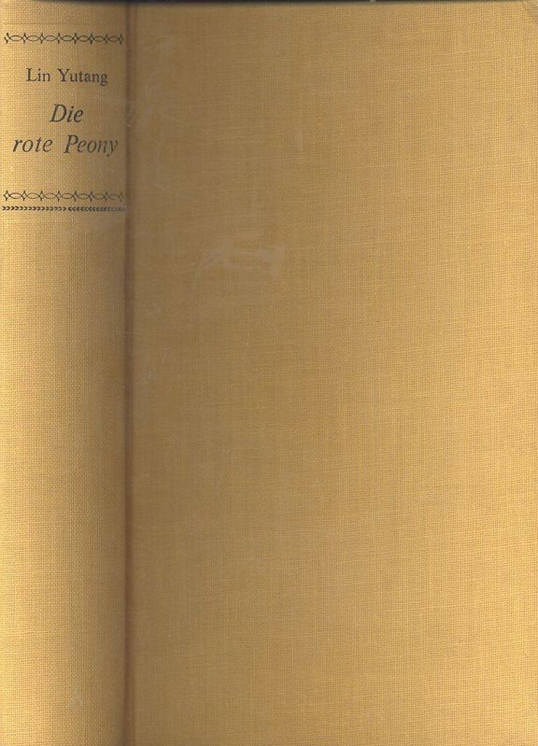 Lin Yutang - Die rote Peony [antikvár]