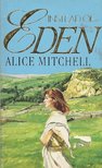 MITCHELL, ALICE - Instead of Eden [antikvár]