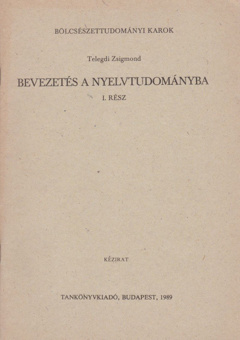 Telegdi Zsigmond - Bevezetés a nyelvtudományba I. [antikvár]