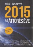 Schilling Péter - 2015 - Az áttörés éve (dedikált) [antikvár]