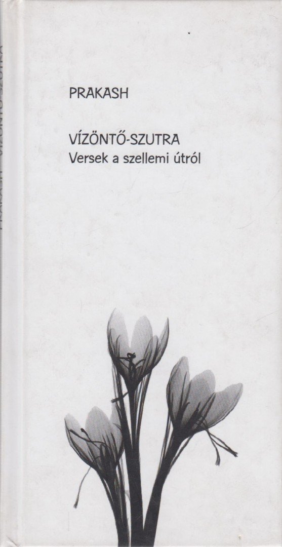 PrAkash - Vízöntő-szutra [antikvár]