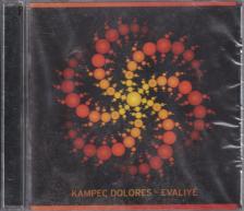 KAMPEC DOLORES - EVALIYÉ - CD